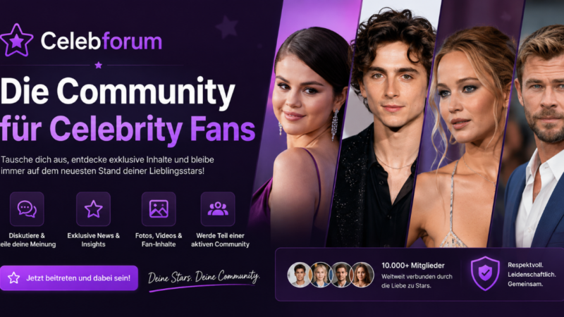 Celebforum: Die Community für Celebrity Fans
